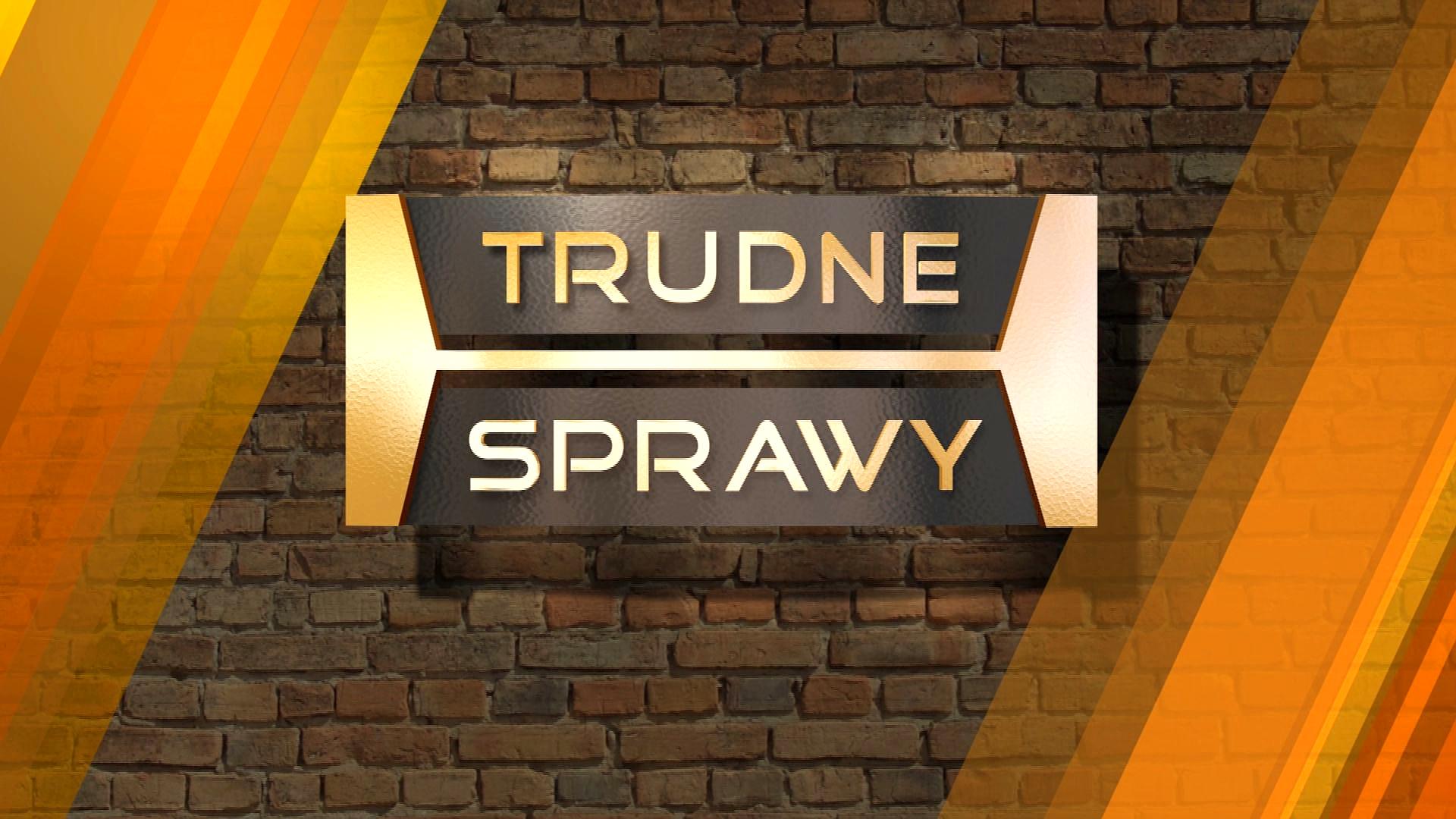 Trudne sprawy