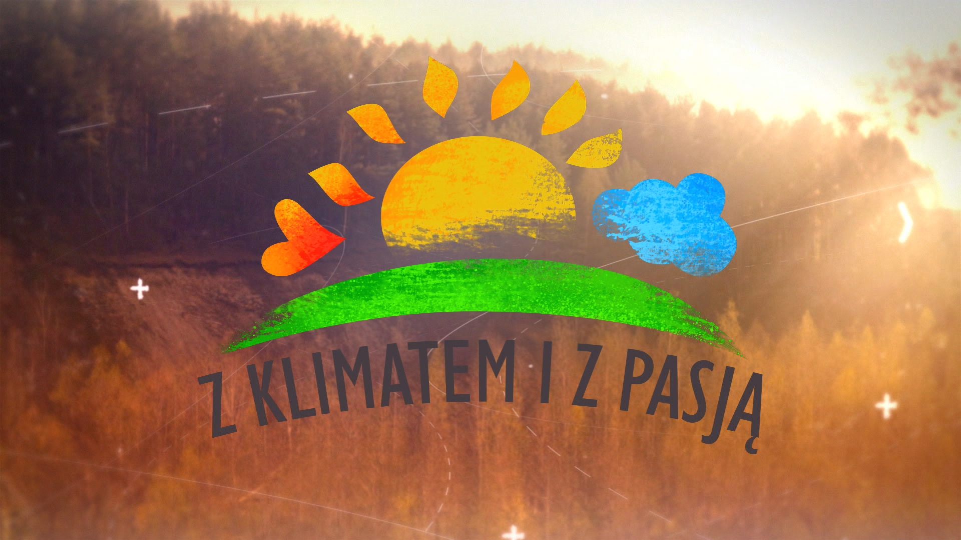 Z klimatem i z pasją